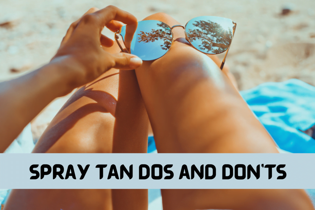 what to do before and after spray tan